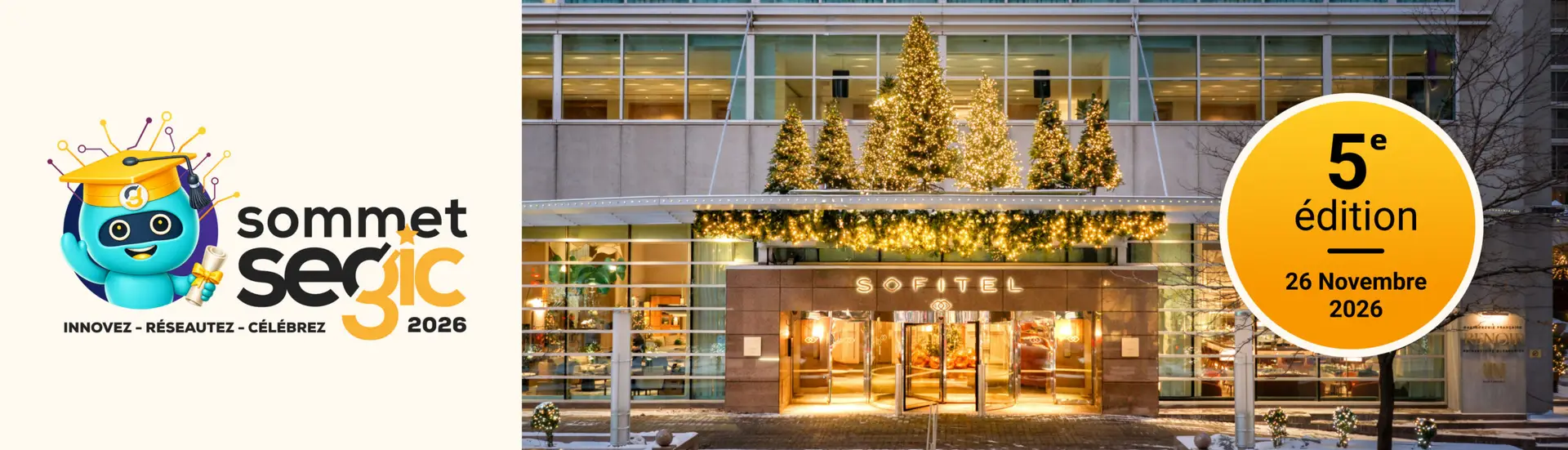 Bannière du Sommet Segic 2026, 5ᵉ édition, le 26 novembre 2026 au Sofitel Montréal Golden Mile