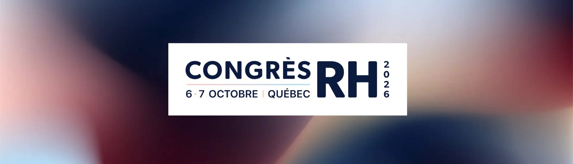 Logo du Congrès RH 2026, les 6 et 7 octobre au Centre des congrès de Québec